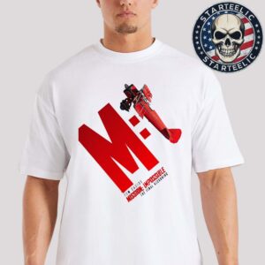 Cinemark XD Poster For Mission Impossible The Final Reckoning Only In Theaters May 23th 2025 Unisex T-Shirt