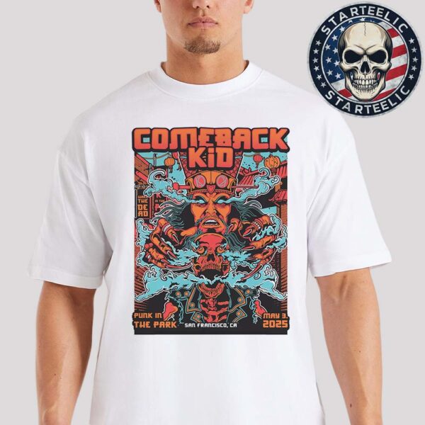 Comeback Kid Official Poster At Punk In The Park In San Francisco CA On May 3rd 2025 Unisex T-Shirt