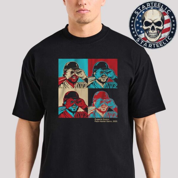 Eugenio Suarez Arizona Diamondbacks Four Homer Game MLB 2025 Unisex T-Shirt