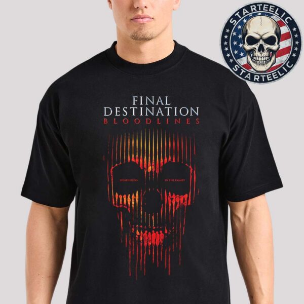 New Poster For Final Destination Bloodlines Only In Theaters May 16 2025 Unisex T-Shirt