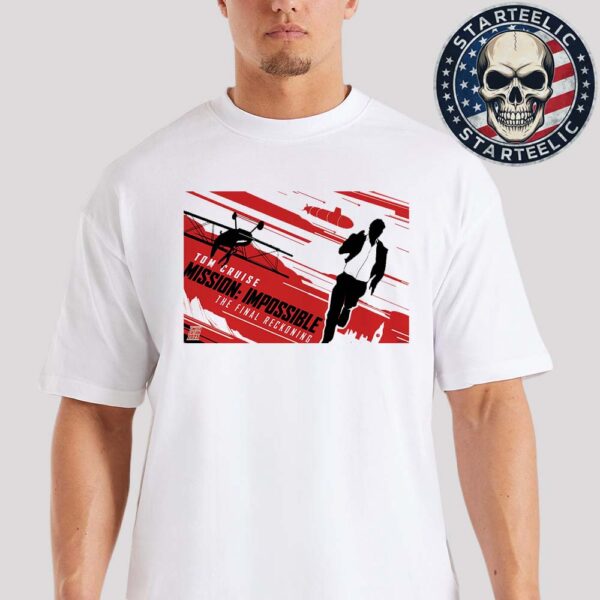 New Poster For Mission Impossible The Final Reckoning Only In Theaters May 23th 2025 Unisex T-Shirt