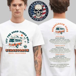 Stagecoach 2025 Let The Good Times Roll 2025 Lineup Tee At Empire Polo Club In Indio Ca On April 25th 26th And 27th 2025 Two Sides Unisex T-Shirt