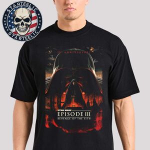 Star War 20th Aniversary Episode III Revenge Of The Sith Retunrns To Theaters April 25th 2025 Unisex T-Shirt