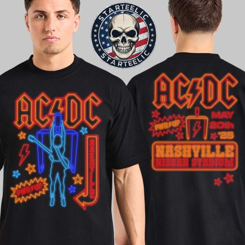 ACDC Nashville PWR Up Tour 2025 Merch Tee In Nashville Tenessee At Nissan Stadium On May 20th 2025 Two Sided Unisex T Shirt