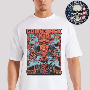 Comeback Kid Event Poster At Punk In The Park In San Francisco CA On May 3 2025 Unisex T-Shirt