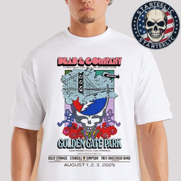 Dead And Company Celebrating 60 Year Of The Grateful Dead Is Music Event Poster At Golden Gate Park In San Francisco California On August 1 2 3 2025 Unisex T-Shirt