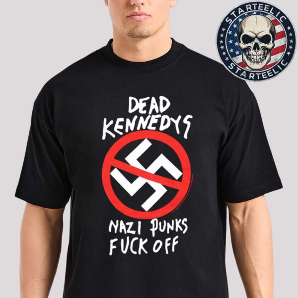 Dead Kennedys Merch Classic Nazi Punks Fuck Off Unisex T-Shirt