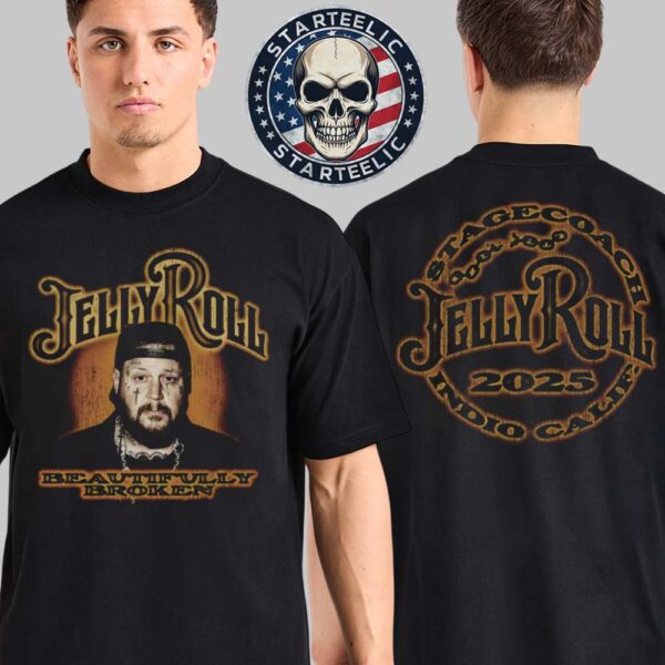 Jelly Roll 2025 Beautifully Broken Stagecoach Indio Calif Event Tee Two Sided Unisex T-Shirt