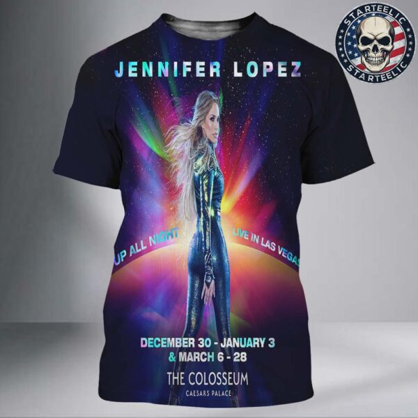 Jennifer Lopez Up All Night Live In Las Vegas At The Colosseum Theater At Caesars Palace In Paradise Nevada On Dec 30 2025 And January 3 And March 6-28 2026 All Over Print Shirt