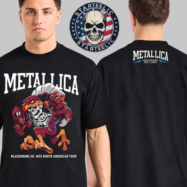 Metallica M72 Virginia Tech 2025 Merch Tee At Lane Stadium In Blacksburg Virginia On May 7th 2025 Two Sides Unisex T-Shirt