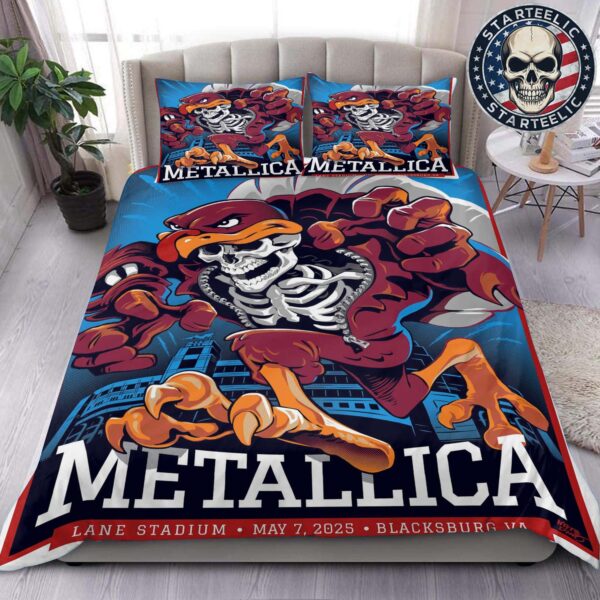 Metallica M72 Virginia Tech 2025 Tonight Poster At Lane Stadium In Blacksburg VA On May 7 2025 Skeleton Mascot HokieBird 2025 Bedding Set