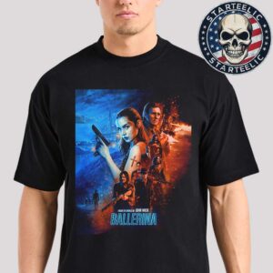 New Poster For Ballerina From The World Of John Wick In Theaters June 6th 2025 Unisex T-Shirt