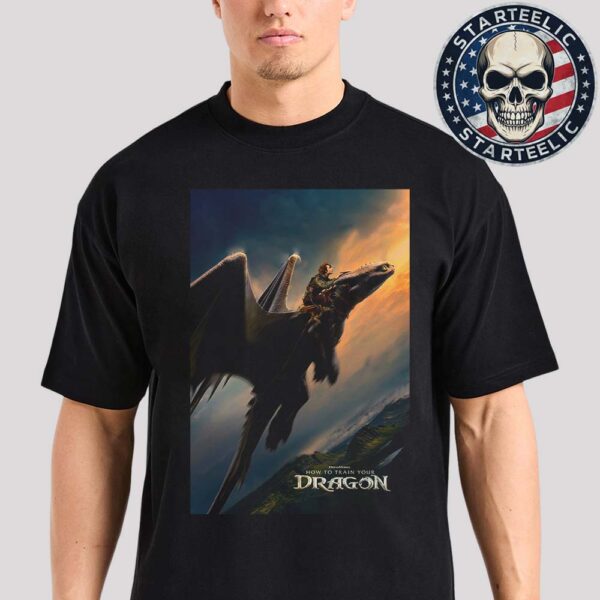 New Poster For The How To Tranin Your Dragon Live Action Film In Theater On June 13 2025 Unisex T-Shirt