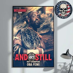 Oba Femi Are And Still NXT Champion WWE Battle Ground Tampa 2025 Home Decor Poster Canvas