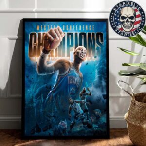 Oklahoma City Thunder Are The 2025 Western Conference Champions And Advence To The NBA Finlas 2025 Home Decor Poster Canvas