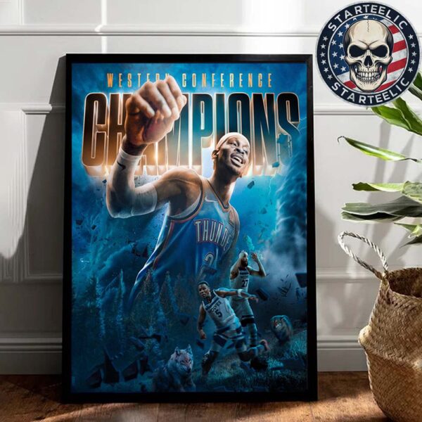 Oklahoma City Thunder Are The 2025 Western Conference Champions And Advence To The NBA Finlas 2025 Home Decor Poster Canvas