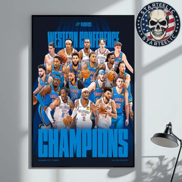 Oklahoma City Thunder Are Westson Confedence Finals Champions 2025 NBA Playoffs Home Decor Poster Canvas