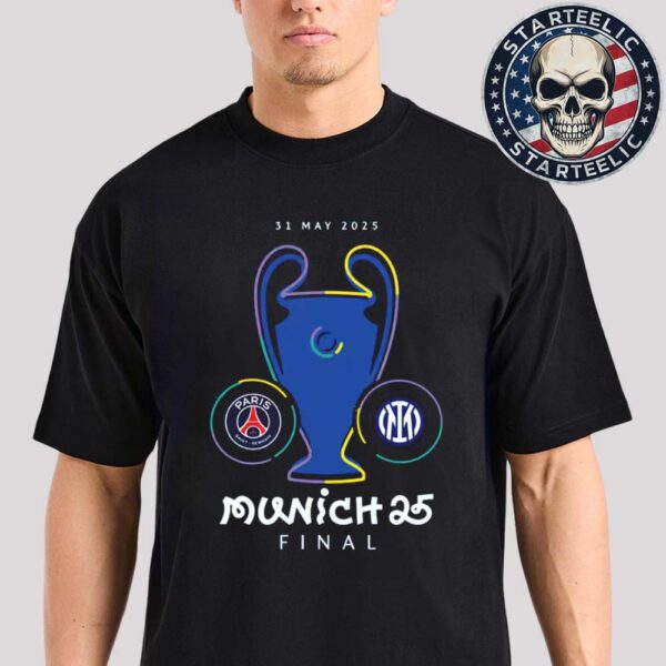 Paris Saint Germain FC Vs Inter Milan Champions League Final Munich 2025 Unisex T-Shirt