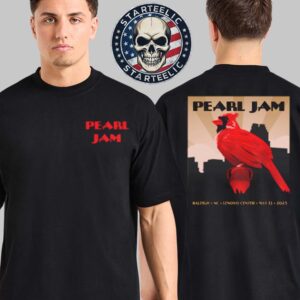 Pearl Jam Event Tee At Lenovo Center In Raleigh NC On May 13th 2025 Two Sides Unisex T-Shirt