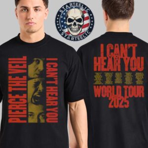 Pierce The Vell World Tour 2025 I Can’t Hear You Merch Tee Pepper Vertical Two Sided Unisex T-Shirt