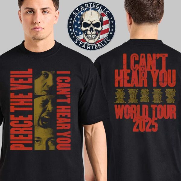 Pierce The Vell World Tour 2025 I Can’t Hear You Merch Tee Pepper Vertical Two Sided Unisex T-Shirt
