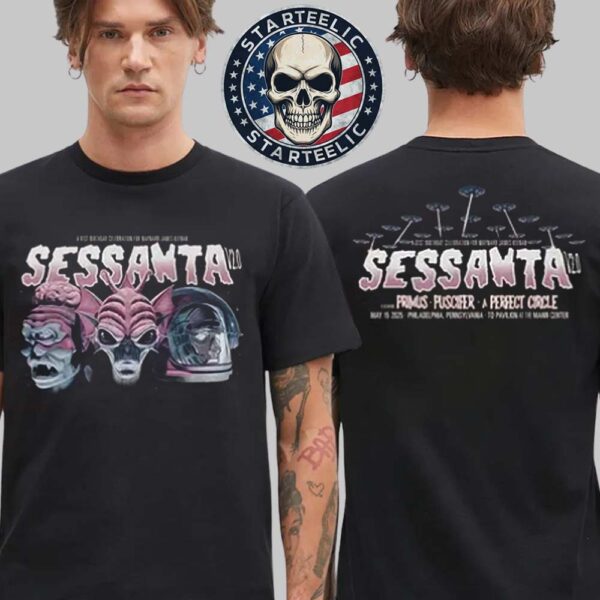 Sessanta V2.0 Event Tee At TD Pavilion At The Mann In Philadelphia Pennsylvania On May 15th 2025 Two Sided Unisex T-Shirt