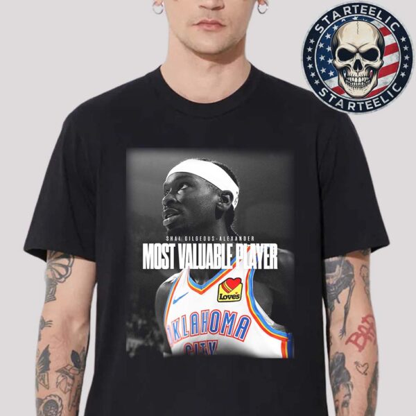 Shai Gilgeous-Alexander From Oklahoma City Thunder Are 2024 2025 NBA Most Valuable Player Unisex T-Shirt
