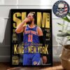 Slam 256 Cover Poster Jalen Brunson New York Knicks King Of New York NBA 2025 Home Decor Poster Canvas