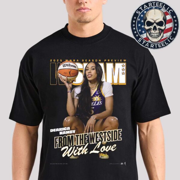 Slam WSlam 256 Cover Tee Dearica Hamby Los Angeles Sparks Magazine From The Westside With Love WNBA 2025 Unisex T-Shirt