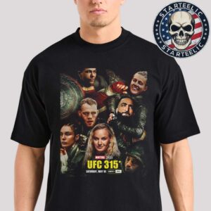 UFC 315 X The New Avenger Thunderbolts 5 Current Or Former Champions 2025 in Montreal On May 10th 2025 Unisex T-Shirt