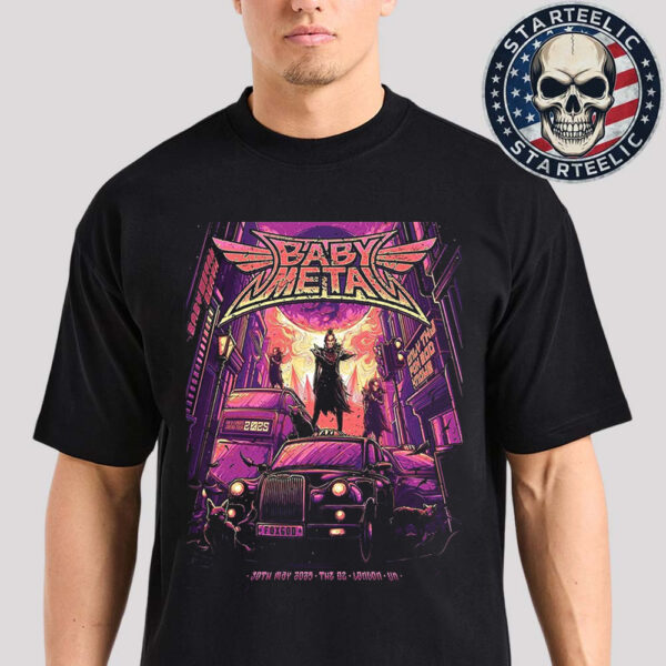 Baby Metal Event Poster At The O2 In London UK On May 30th 2025 Unisex T-Shirt