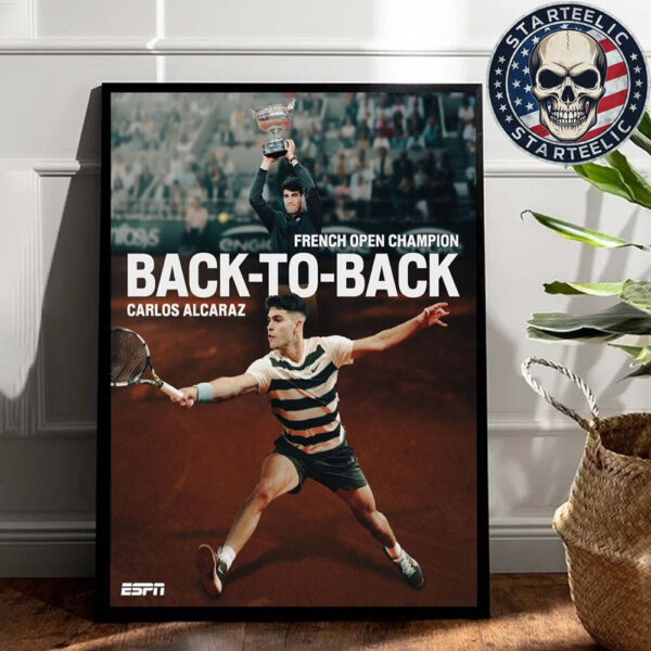 Carlos Alcaraz Back To Back French Open Champion 2025 Home Decor Poster Canvas
