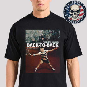 Carlos Alcaraz Back To Back French Open Champion 2025 Unisex T-Shirt