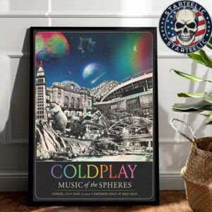 Coldplay Music Of The Spheres World Tour 2025 Merch Poster In Empower Field At Mile Hight On June 10th 2025 Home Decor Poster Canvas