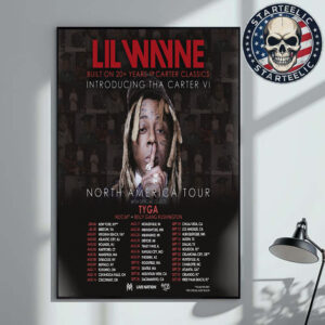 Lil Wayne Tha Carter VI North America Tour 2025 Schedule Built on 20+ years of Carter Classics Home Decor Poster Canvas