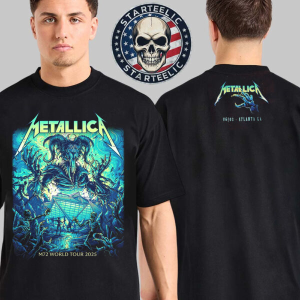 Metallica M72 Atlanta ATL 2025 Pop Up Merch Tee In Atalanta GA At Mercedes Benz Stadium On June 3 2025 M72 World Tour 2025 Two Sided Unisex T-Shirt