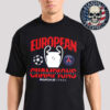 Paris Saint Germain X Nike Triomphe UCL Champions 2025 European Champions UEFA Champions League Munich 2025 Final Winners Two Sided Unisex T-Shirt