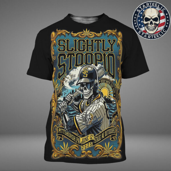 Slightly Stoopid Event Poster Step Into The Sun At Stage AE Outooors In Pittsburgh PA On June 12 2025 The Baseball Player Skeleton Artwork All Over Print Shirt